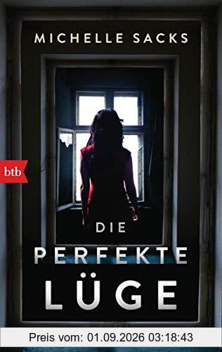 Die perfekte Lüge: Thriller