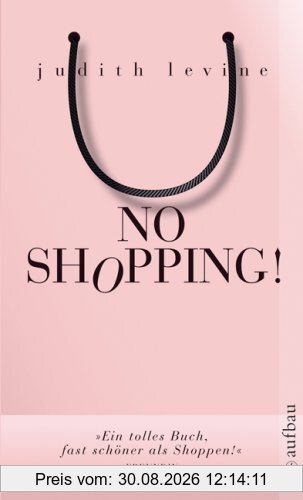No Shopping!: Ein Selbstversuch