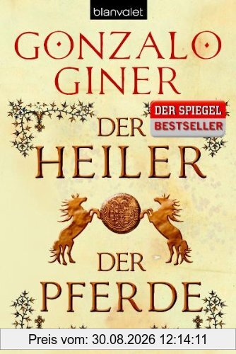 Der Heiler der Pferde: Roman