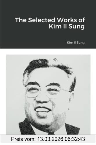 Sung-il Kim The Selected Works Of Kim Il Sung