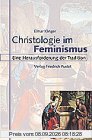 Christologie im Feminismus: Eine Herausforderung der Tradition