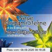 Neue Origami Sterne á la Bascetta - New Origami Stars a la Bascetta: 3D Sterne aus Papier - 3D Stars made of Paper