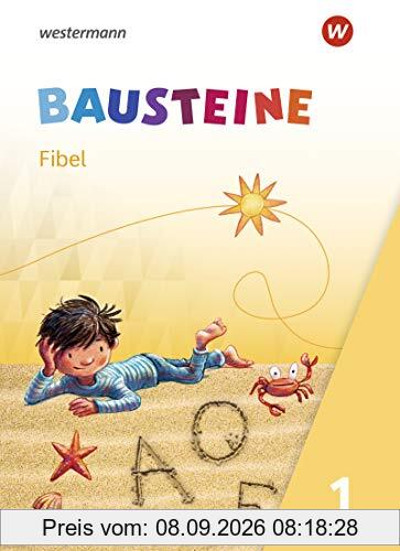 BAUSTEINE Fibel - Ausgabe 2021: Ausgabe 2021 / Fibel