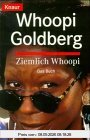 Ziemlich Whoopi: Das Buch (Knaur Taschenbücher. Sachbücher)