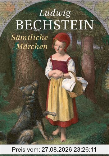 Ludwig Bechstein - Sämtliche Märchen