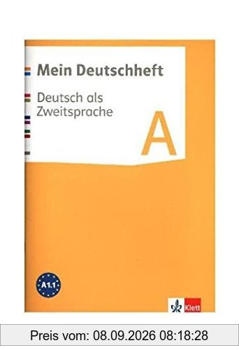 Mein Deutschheft / Arbeitsheft A: Deutsch als Zweitsprache / Klasse 5-10