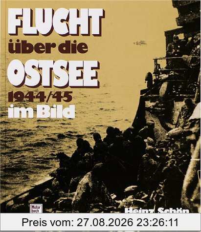 Flucht über die Ostsee 1944/45 im Bild