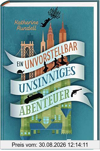 Ein unvorstellbar unsinniges Abenteuer