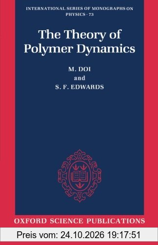 The Theory of Polymer Dynamics (International Series of Monographs on Physics)