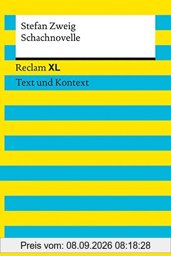 Schachnovelle: Reclam XL - Text und Kontext