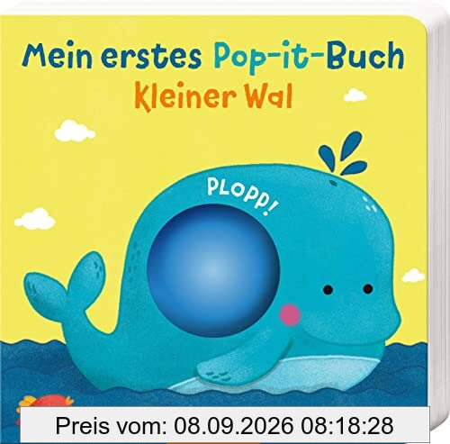 Mein erstes Pop-it-Buch – Kleiner Wal: Plopp! | Ein erstes Spielbuch für kleine Kinder ab 12 Monaten
