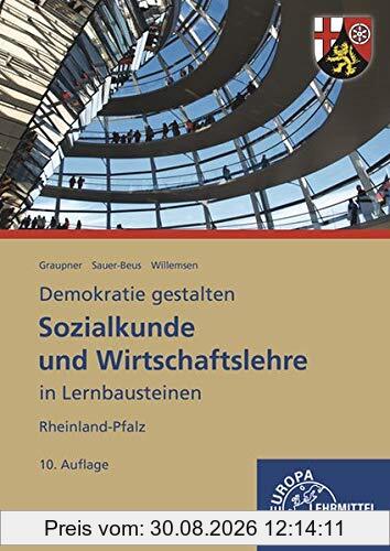 Sozialkunde und Wirtschaftslehre in Lernbausteinen: Demokratie gestalten