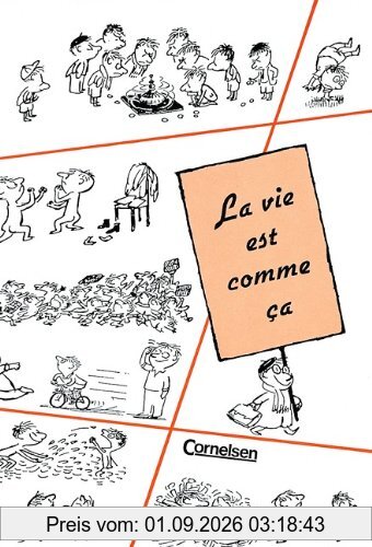 La vie est comme ça: Scènes de la vie mouvementée du Petit Nicolas: Scenes de la vie mouvementee du Petit Nicholas