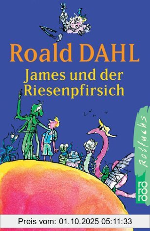 James und der Riesenpfirsich: (Das Buch zum Film)