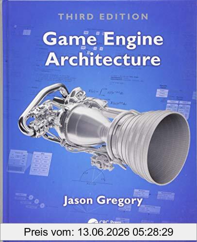 Jason Gregory Game Engine Architecture, Second Edition
