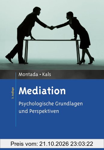 Mediation: Psychologische Grundlagen und Perspektiven