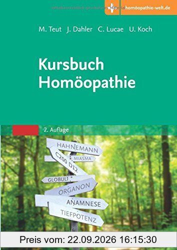 Kursbuch Homöopathie: Mit Zugang zur Medizinwelt