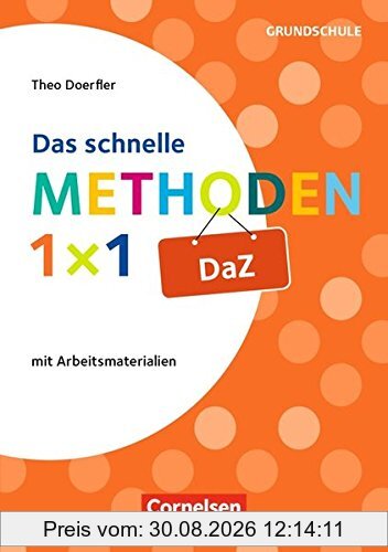 Fachmethoden Grundschule: Das schnelle Methoden-1x1 DaZ