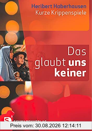 Das glaubt uns keiner: Kurze Krippenspiele