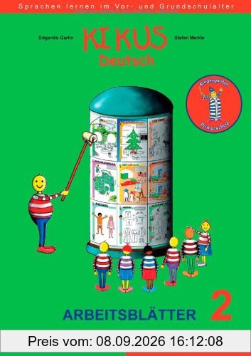 KIKUS Deutsch: Sprachen lernen im Vor- und Grundschulalter.Deutsch als Fremdsprache/Deutsch als Zweitsprache / Arbeitsblätter 2 (4 bis7 Jahre)