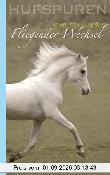 Hufspuren: Fliegender Wechsel
