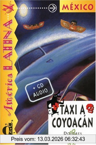 Dolores Soler-Espiauba Mexico- Un Taxi Hacia Coyoacan. Mit Cd, Nivel 3