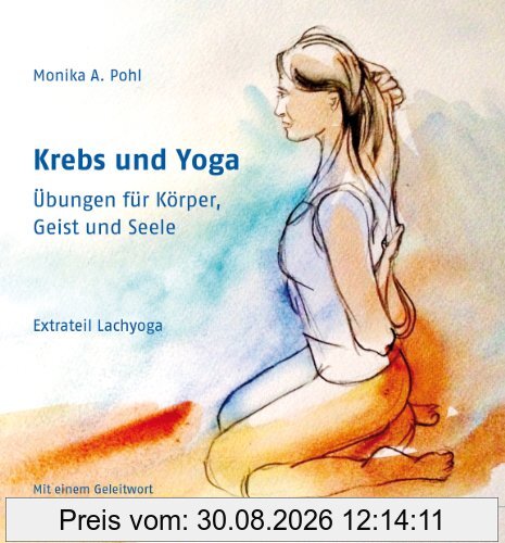 Krebs und Yoga: Übungen für Körper, Geist und Seele. Extrateil Lachyoga