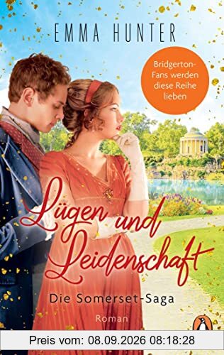 Lügen und Leidenschaft. Die Somerset-Saga (3): Roman - Bridgerton-Fans werden diese Reihe lieben (Die verführerische Regency-Romance-Reihe, Band 3)