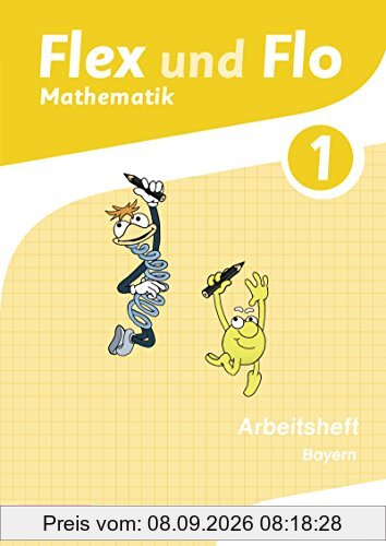 Flex und Flo - Ausgabe 2014 für Bayern: Arbeitsheft 1
