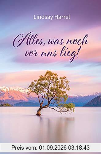 Alles, was noch vor uns liegt