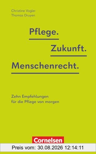Pflegias - Kontrovers: Pflege. Zukunft. Menschenrecht. - Zehn Empfehlungen für die Pflege von morgen - Sachbuch