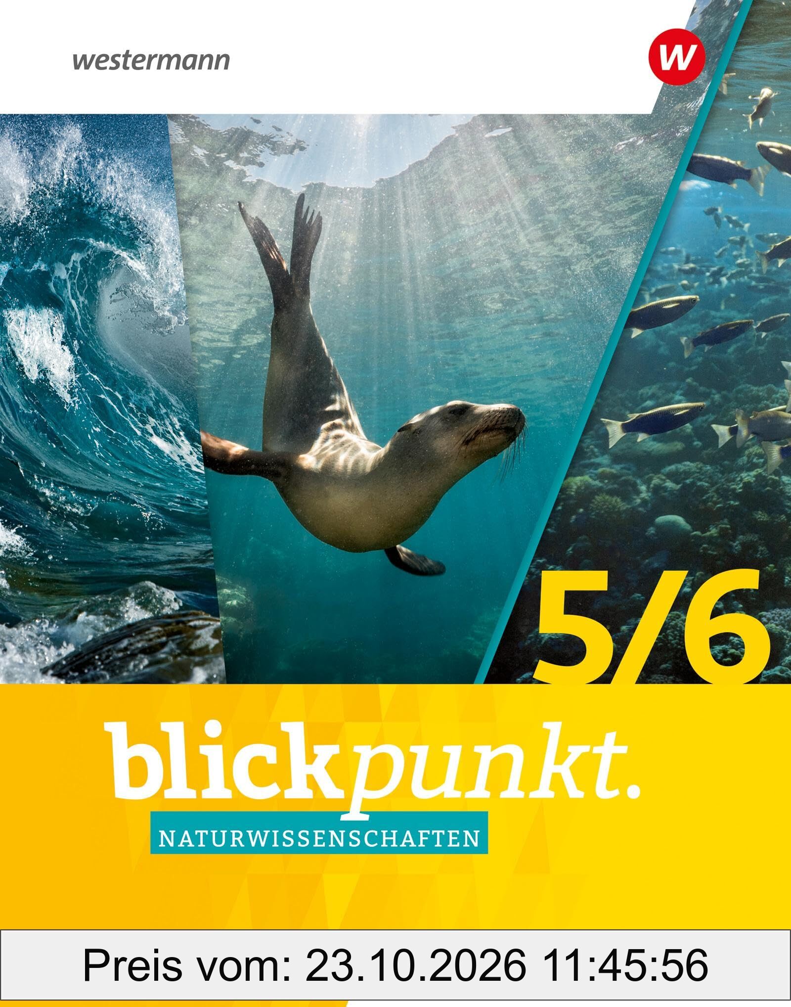 Blickpunkt Naturwissenschaften - Ausgabe 2024 für Hamburg: Schulbuch 5 / 6