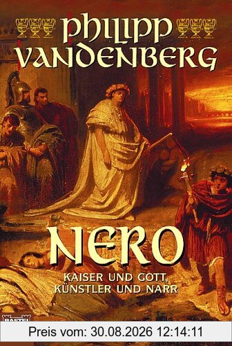 Nero: Kaiser und Gott, Künstler und Narr