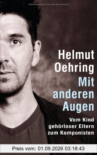 Mit anderen Augen: Vom Kind gehörloser Eltern zum Komponisten