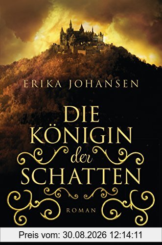 Die Königin der Schatten: Roman