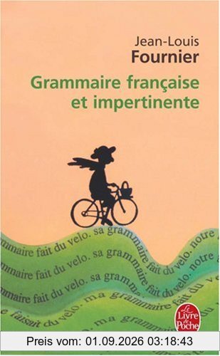 Grammaire française et impertinente