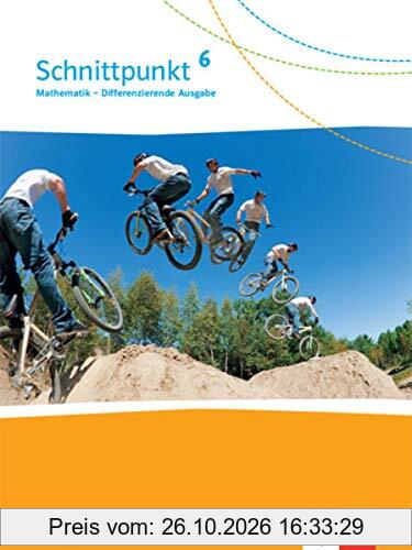 Schnittpunkt Mathematik 6. Differenzierende Ausgabe Sachsen: Schülerbuch Klasse 6 (Schnittpunkt Mathematik. Differenzierende Ausgabe für …