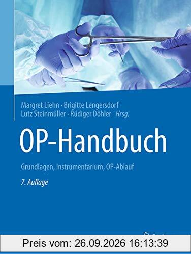 OP-Handbuch: Grundlagen, Instrumentarium, OP-Ablauf