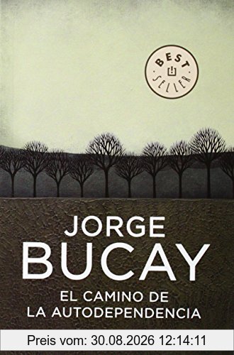 El camino de la autodependencia (BEST SELLER, Band 26200)