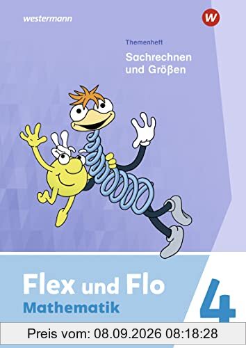 Flex und Flo - Ausgabe 2021: Themenheft Sachrechen und Größen 4 Für die Ausleihe