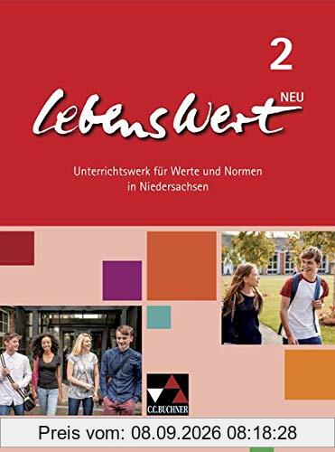 LebensWert – neu / LebensWert 2 – neu: Unterrichtswerk für Werte und Normen in Niedersachsen / für die Jahrgangsstufen 7/8 (LebensWert – neu: Unterrichtswerk für Werte und Normen in Niedersachsen)