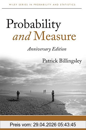 Patrick Billingsley Probability And Measure, Anniversary Edition (Wiley Series In Probability And Statistics)