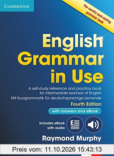 English Grammar in Use: Fourth edition . Book with pullout grammar, answers and interactive ebook