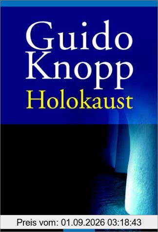 Holokaust: Begleitbuch zur 6-teiligen ZDF-Dokumentation