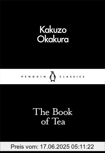 Binding : Taschenbuch, Edition : 01, Label : Penguin UK, Publisher : Penguin UK, medium : Taschenbuch, numberOfPages : 128, publicationDate : 2016-03-03, authors : Kakuzo Okakura, languages : english, ISBN : 0241251354