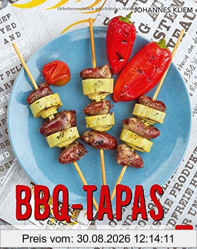 BBQ-Tapas: Genuss-Häppchen vom Grill