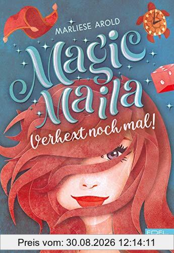 Magic Maila: Verhext noch mal!