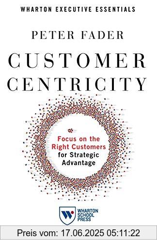 Brand : Wharton School Press, Binding : Taschenbuch, Label : Wharton Digital Press, Publisher : Wharton Digital Press, medium : Taschenbuch, numberOfPages : 114, publicationDate : 2020-05-26, authors : Peter Fader, ISBN : 1613631022