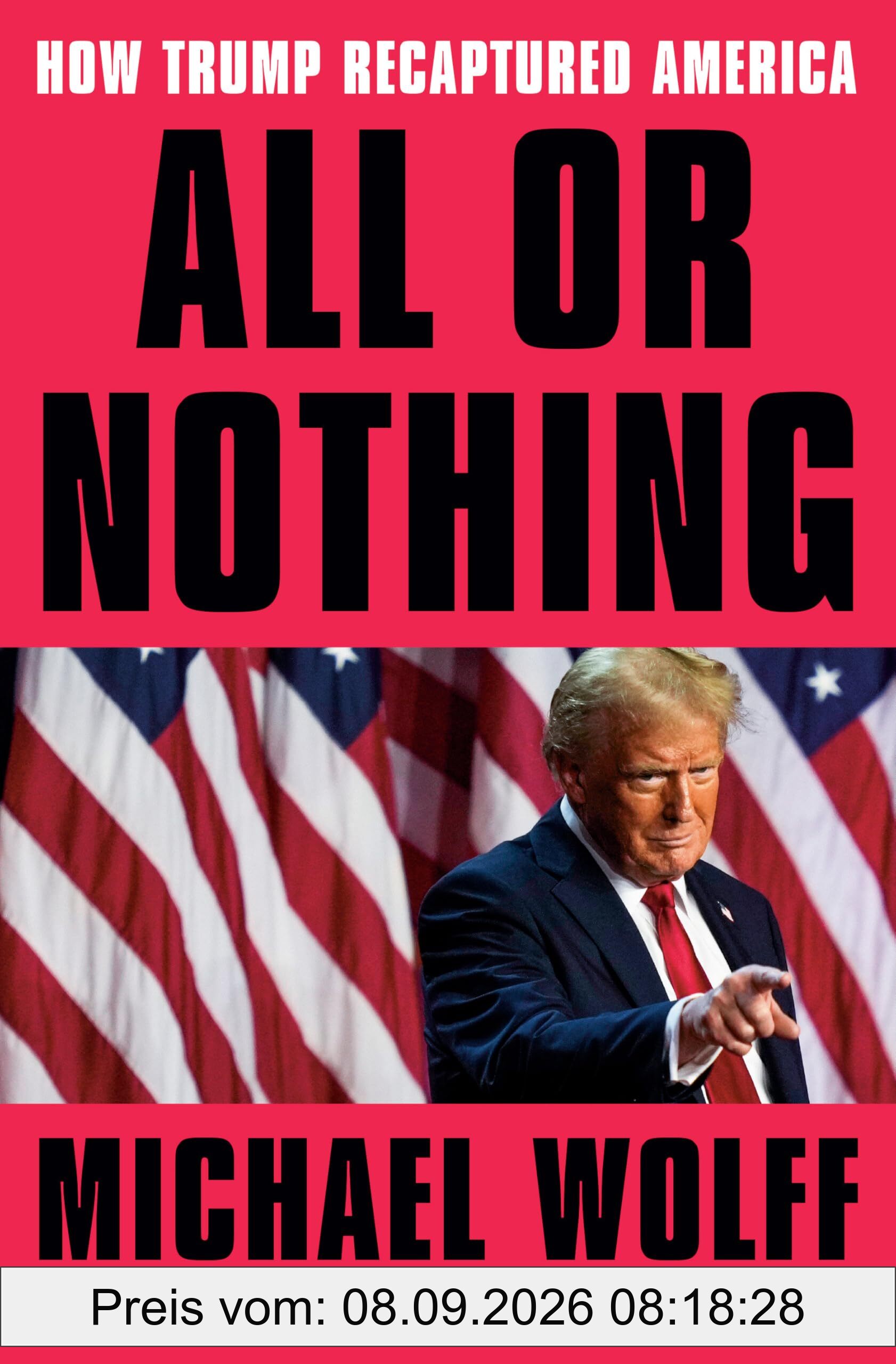 All or Nothing: How Trump Recaptured America