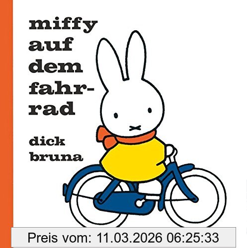 Dick Bruna Miffy Auf Dem Fahrrad (Kinderbücher)